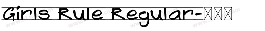 Girls Rule Regular字体转换 Girls Rule Regular字体转换